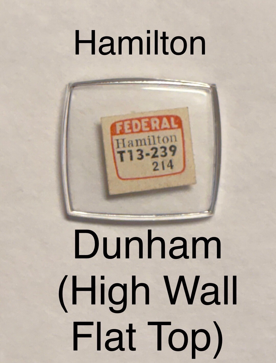 NOS Vintage 1950s Hamilton Dunham High Wall Flat Top Glass Watch Crystal