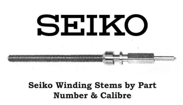1x Seiko Winding Stem by Part Number & Calibre [Drop-Down List] — NOS