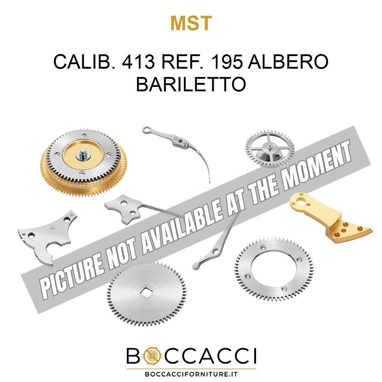 MST CALIB. 413 REF. 195 ALBERO BARILETTO Calib: 413 (EXCELLENT STATE)