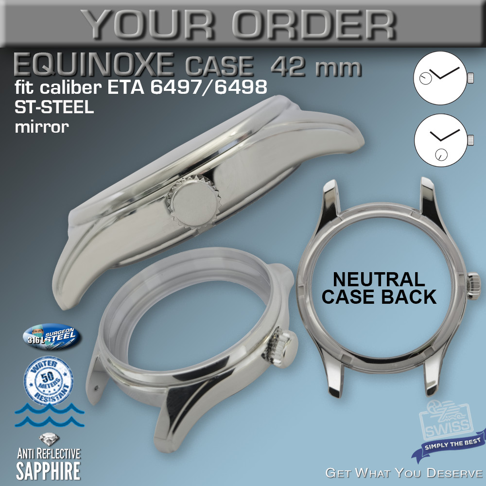WATCH CASE EQUINOXE 42 MM, ST-STEEL, ETA UNITAS 6497/98, SAPPHIRE CRYSTAL, SWISS