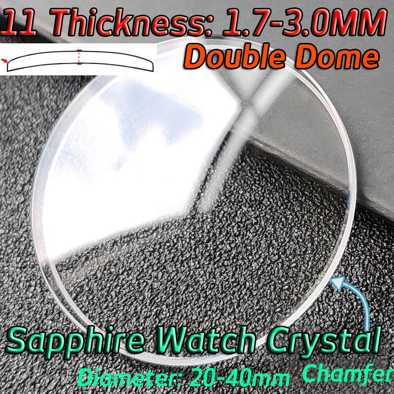 Double Dome Sapphire Glass 1.7 2mm 2.5 3.0mm Watch Crystal 20mm-41mm Watch Lens