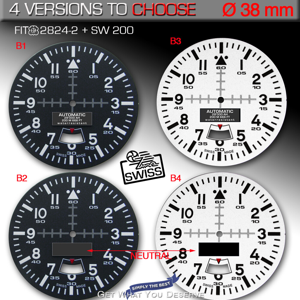 DIAL, MOVEMENT ETA 2824 + SW 200, Ø 38MM, B-WATCH, SUPER LUM. C1, 4 VARIATIONS