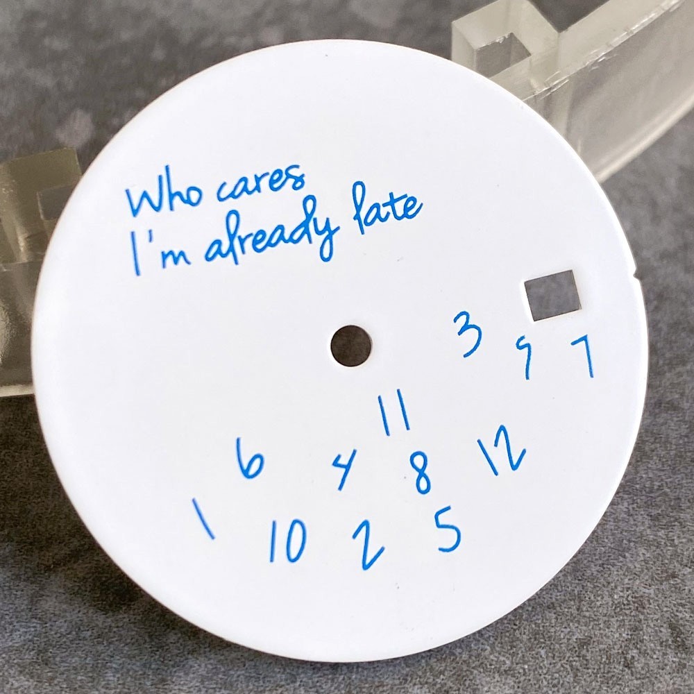 New Fashion “Who Cares,I am Already Late”Dial for NH35 ETA 2824 Miyota 8215 29mm
