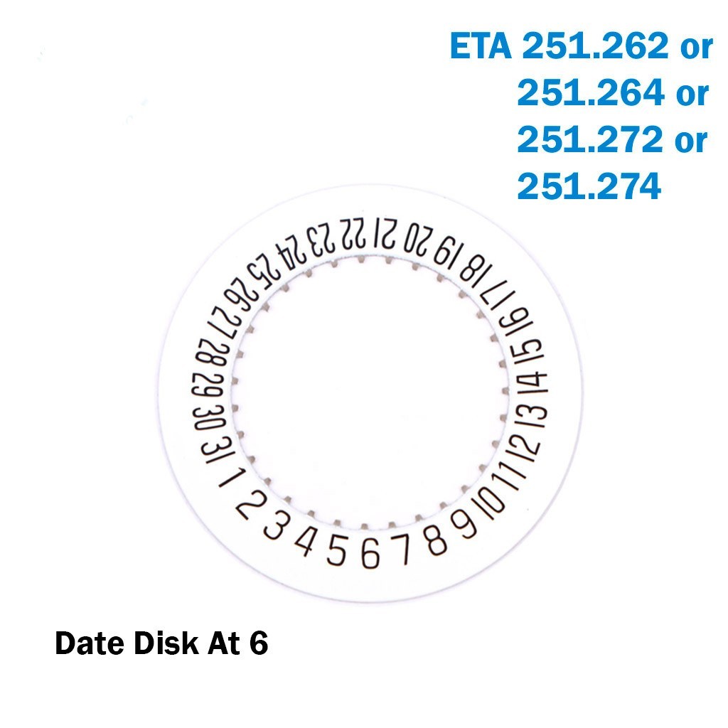 Disk For ETA Movements No.251.262, 251.272, 251.264, 251.274,White Date At 6.