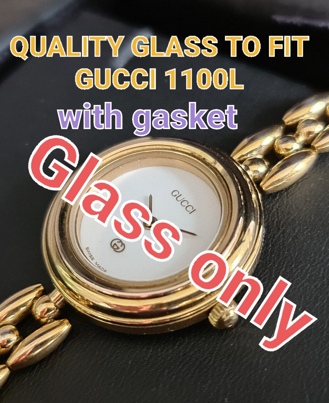 Watch Glass crystal with gasket fit gucci lady 1100l 1100 1200l 1200 bangle