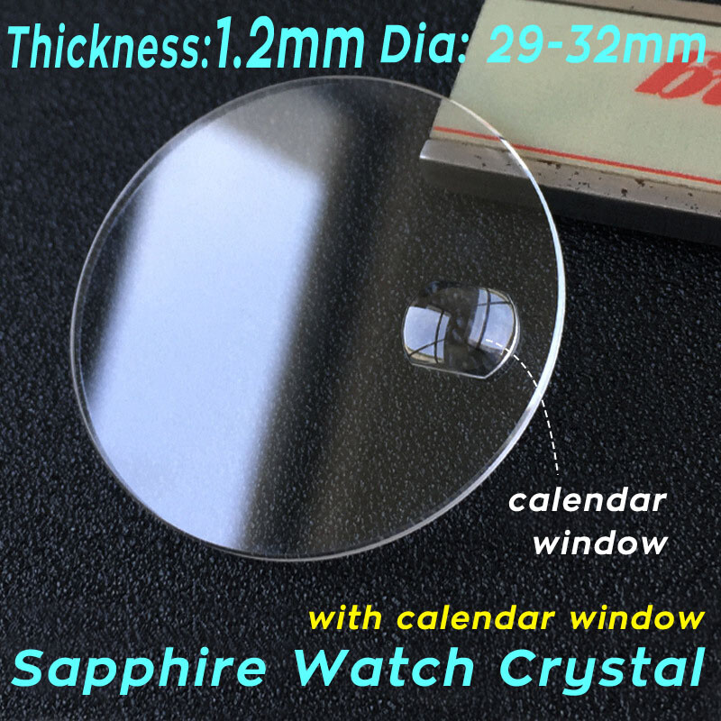 1.2mm Sapphire Crystal 29-32mm Flat Round Watch Lens Date Calendar Window Glass