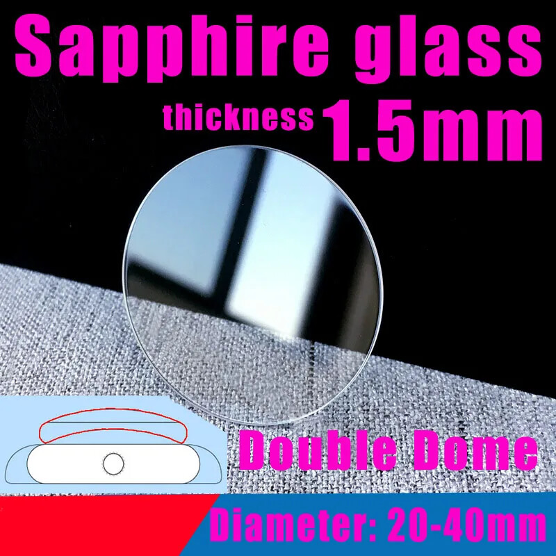 Double Dome Sapphire 1.5mm Watch Crystal 20mm to 40mm Round Watch Mineral Glass