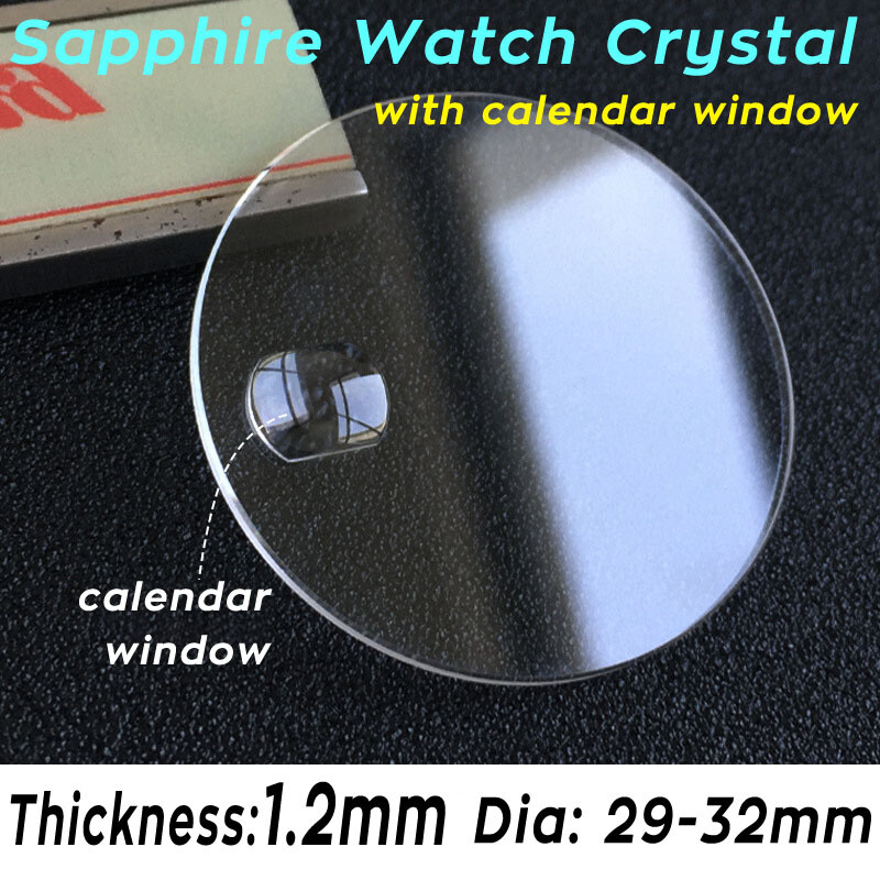 Flat 1.2mm Sapphire Crystal 29mm-32mm Watch Glass Lens with Date Calendar Window