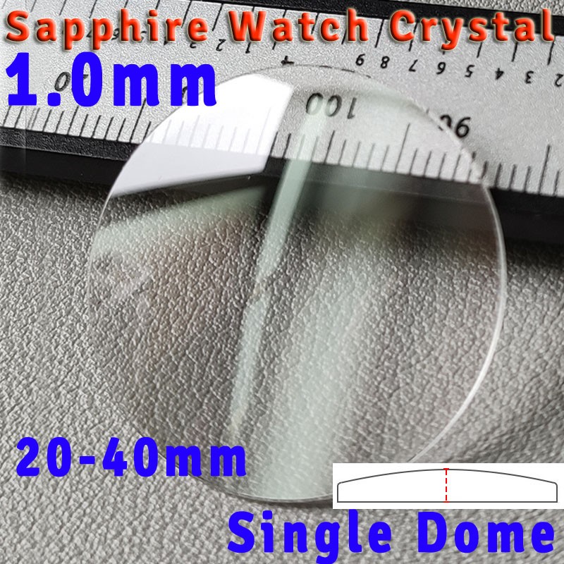 1mm Single Dome Sapphire Watch Glass Crystal 21 to 37.5mm Replacement Watch Lens
