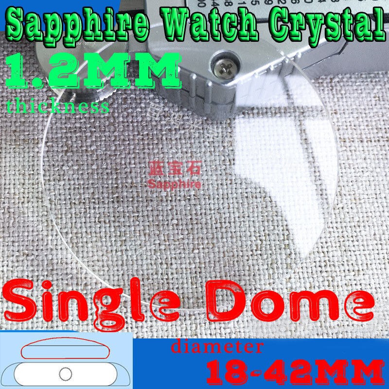Watch Mineral Glasses 1.2mm Sapphire Crystal Single Dome Round Lens 18mm to 42mm