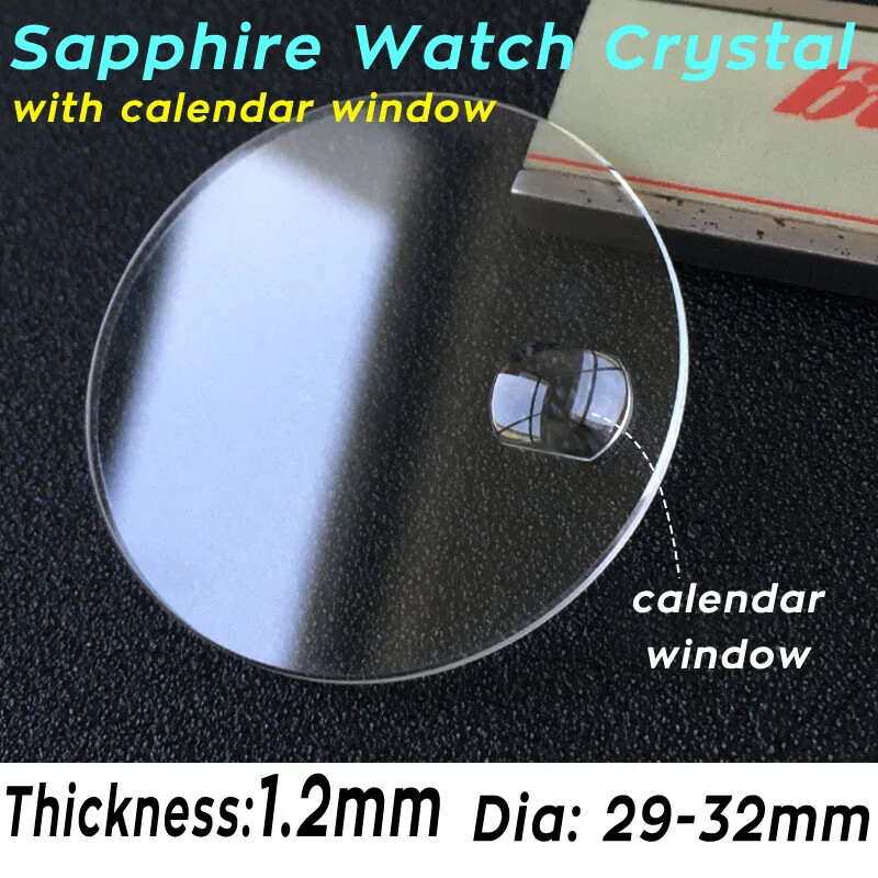 Flat Sapphire Watch Crystal 1.2mm 29-32mm Watch Lens Glass Date Calendar Window
