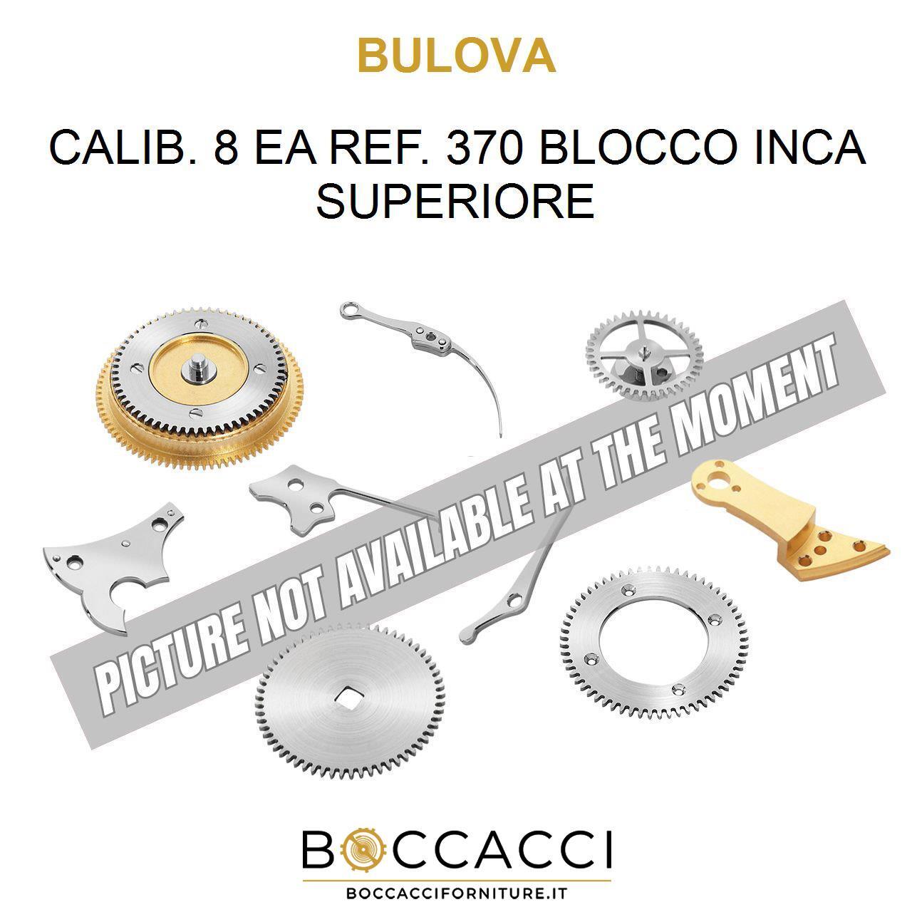 BULOVA CALIB. 8 EA REF. 370 BLOCCO INCA SUPERIORE Calib: 8 EA (EXCELLENT STATE)