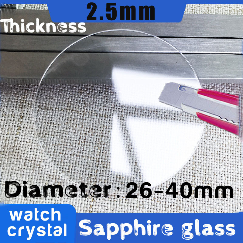 2.5mm Sapphire Crystal Glass 26-40mm Clear Round Flat Watch Mirror Glasses Tool