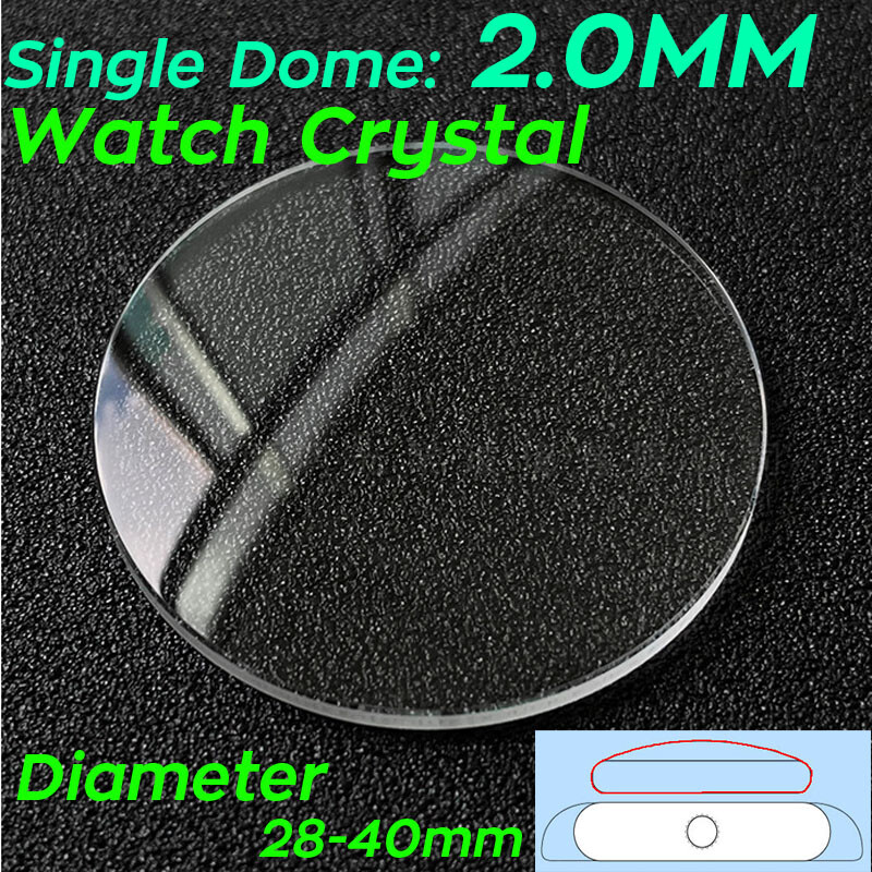 Single Dome 2.0mm Watch Glass Round Mineral Glasses Watch Crystal Mirror 28-40mm