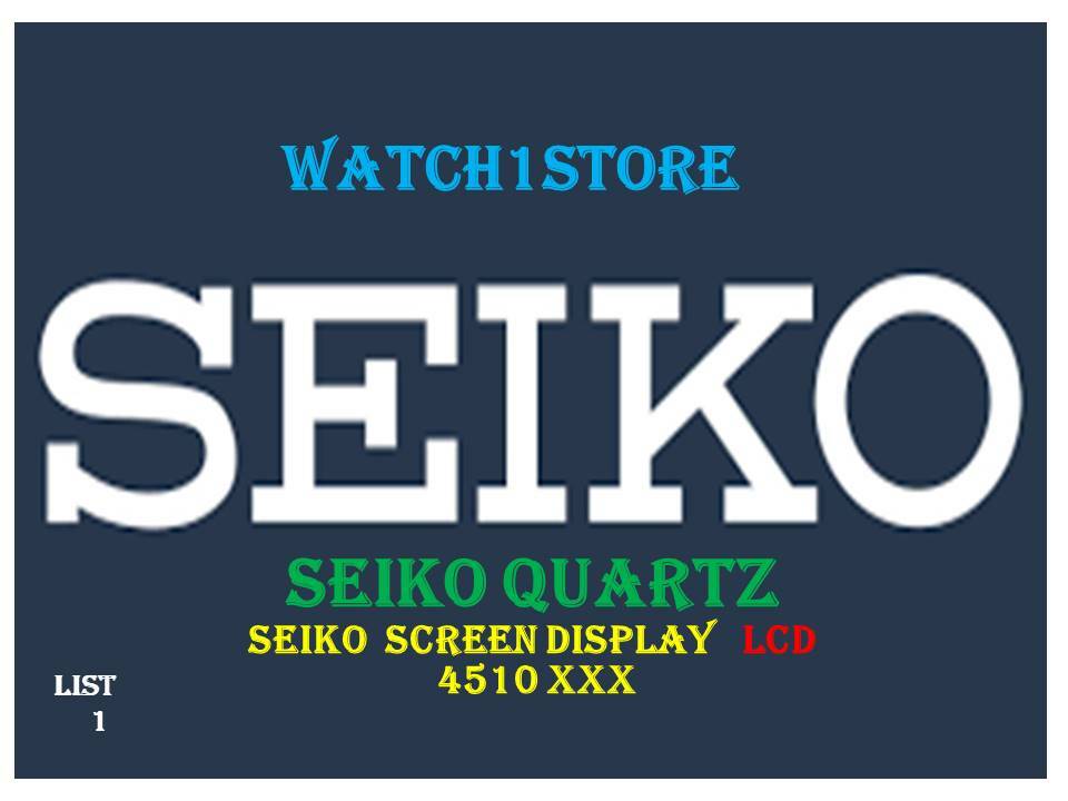 SEIKO SCREEN LCD-Liquid Crystal Panel 4510 LCD PART 4510 XXX -CHOOSE FROM LIST