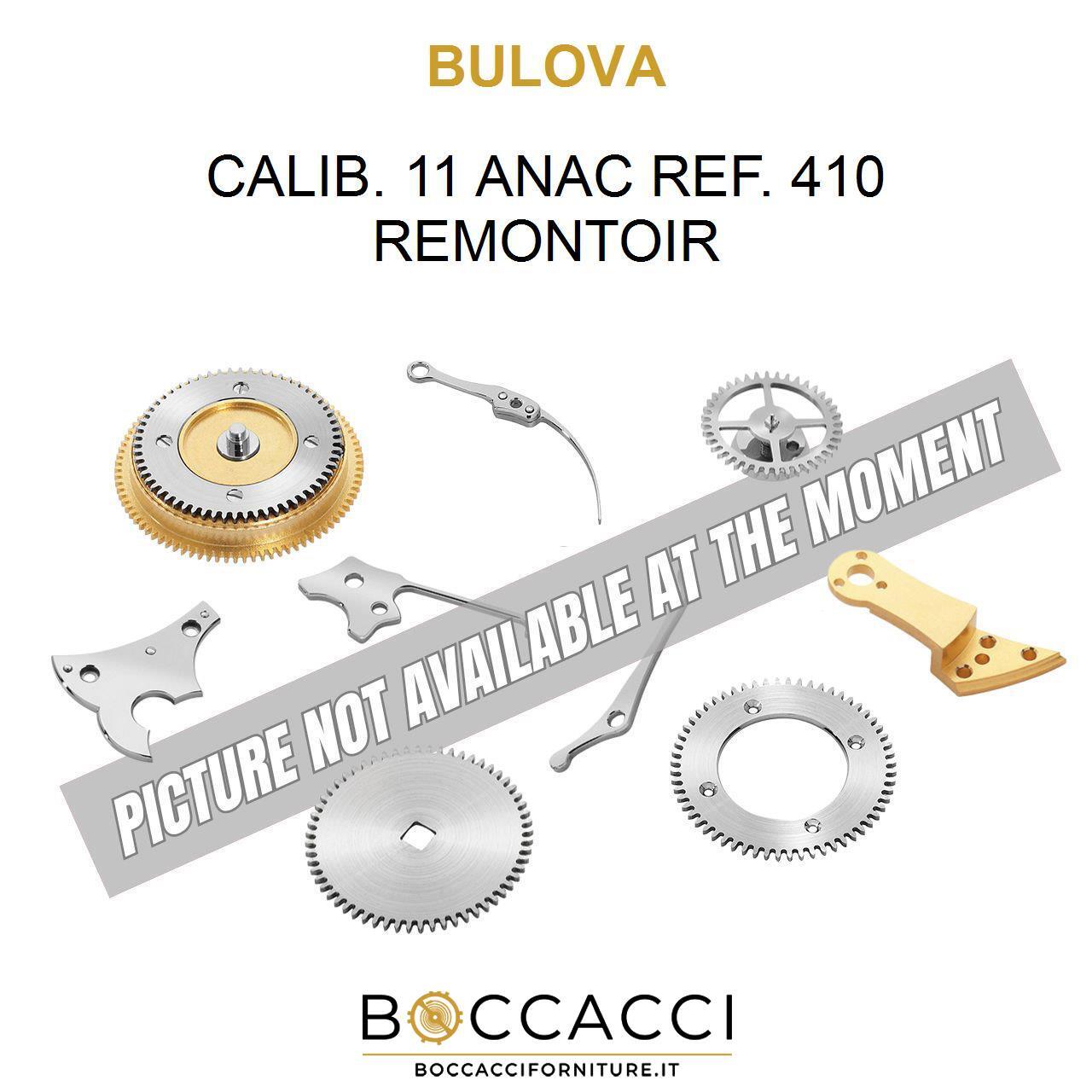 BULOVA CALIB. 11 ANAC REF. 410 REMONTOIR Calib: 11 ANAC (EXCELLENT STATE)