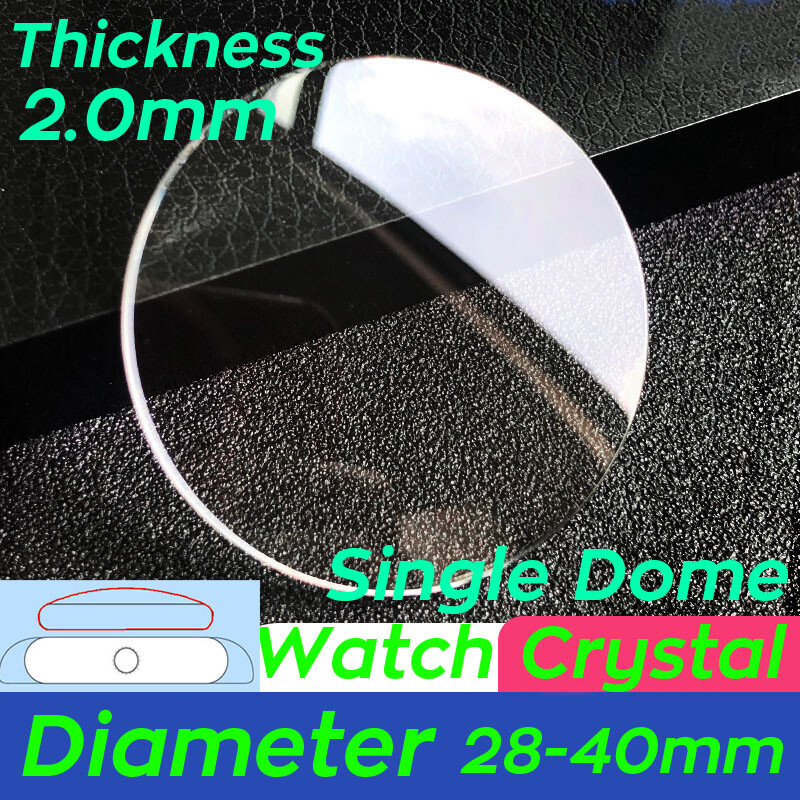 2.0mm Single Dome Watch Crystal Parts Lens 28 to 40mm Round Mineral Glass Mirror