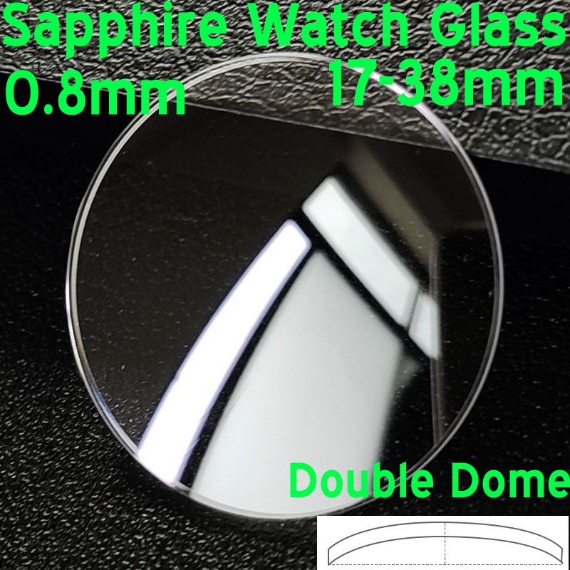 Sapphire Watch Glass Parts 0.8mm Double Domed Watch Crystal Glass Lens 17mm-38mm
