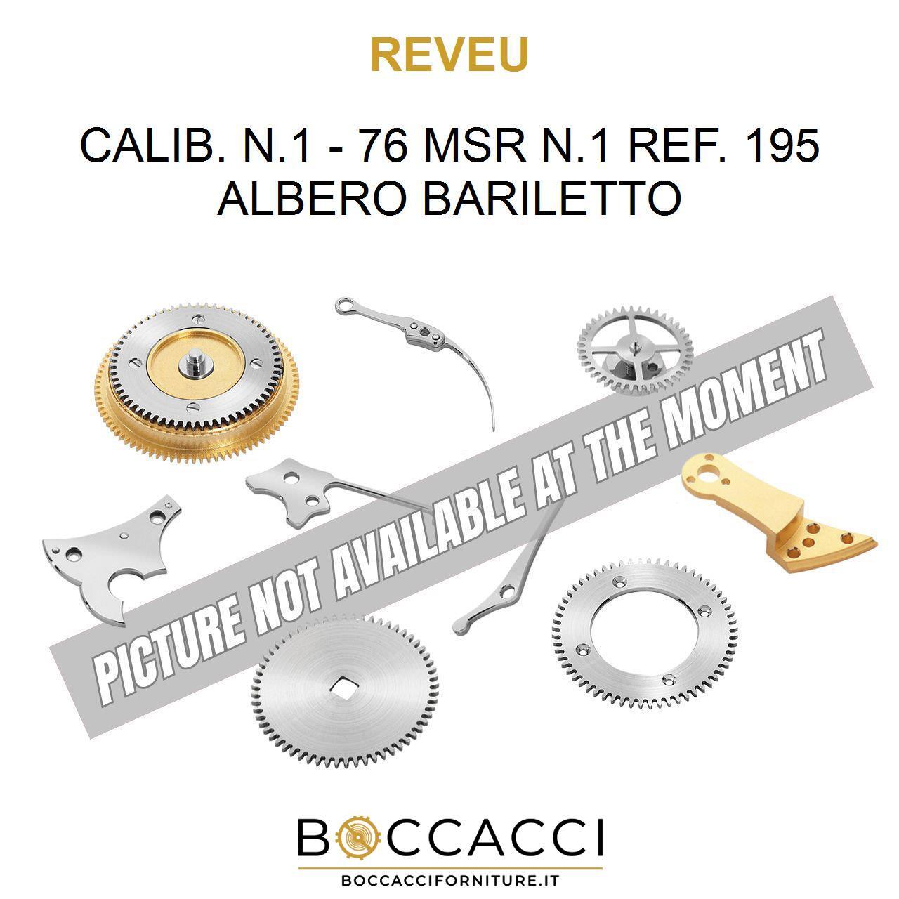 REVUE CALIB. N.1 – 76 MSR N.1 REF. 195 ALBERO BARILETTO Calib: N.1 -76 MSR N….