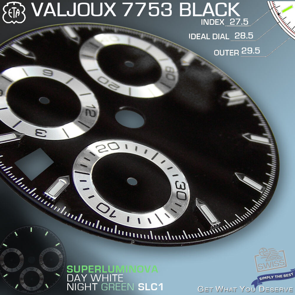 DIAL MOVEMENT ETA VALJOUX 7753, Ø 29.5 MM WITH DATE, BLACK OR WHITE, SLC1
