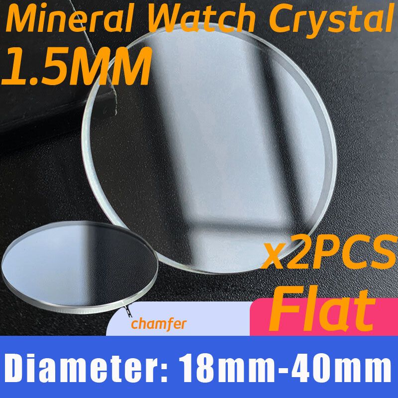 2PCS 1.5mm Flat Round Mineral Glass 18mm-40mm Watch Crystal Universal Watch Lens