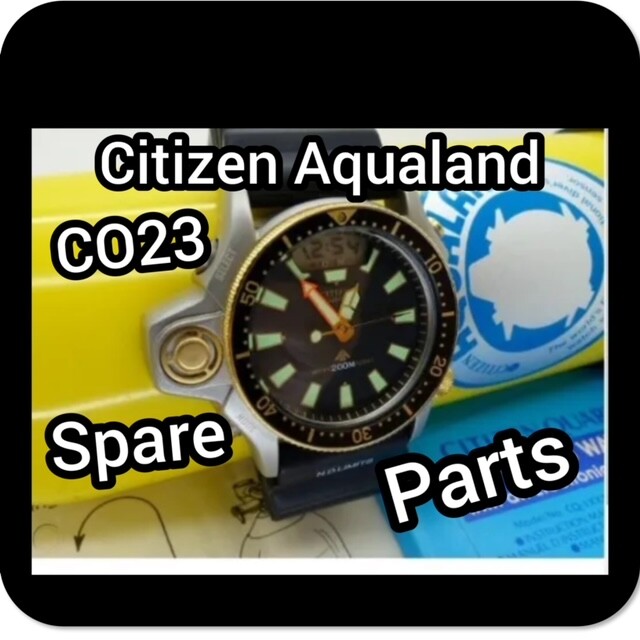 Watch Citizen Aqualand co23 spare original parts ( see list)