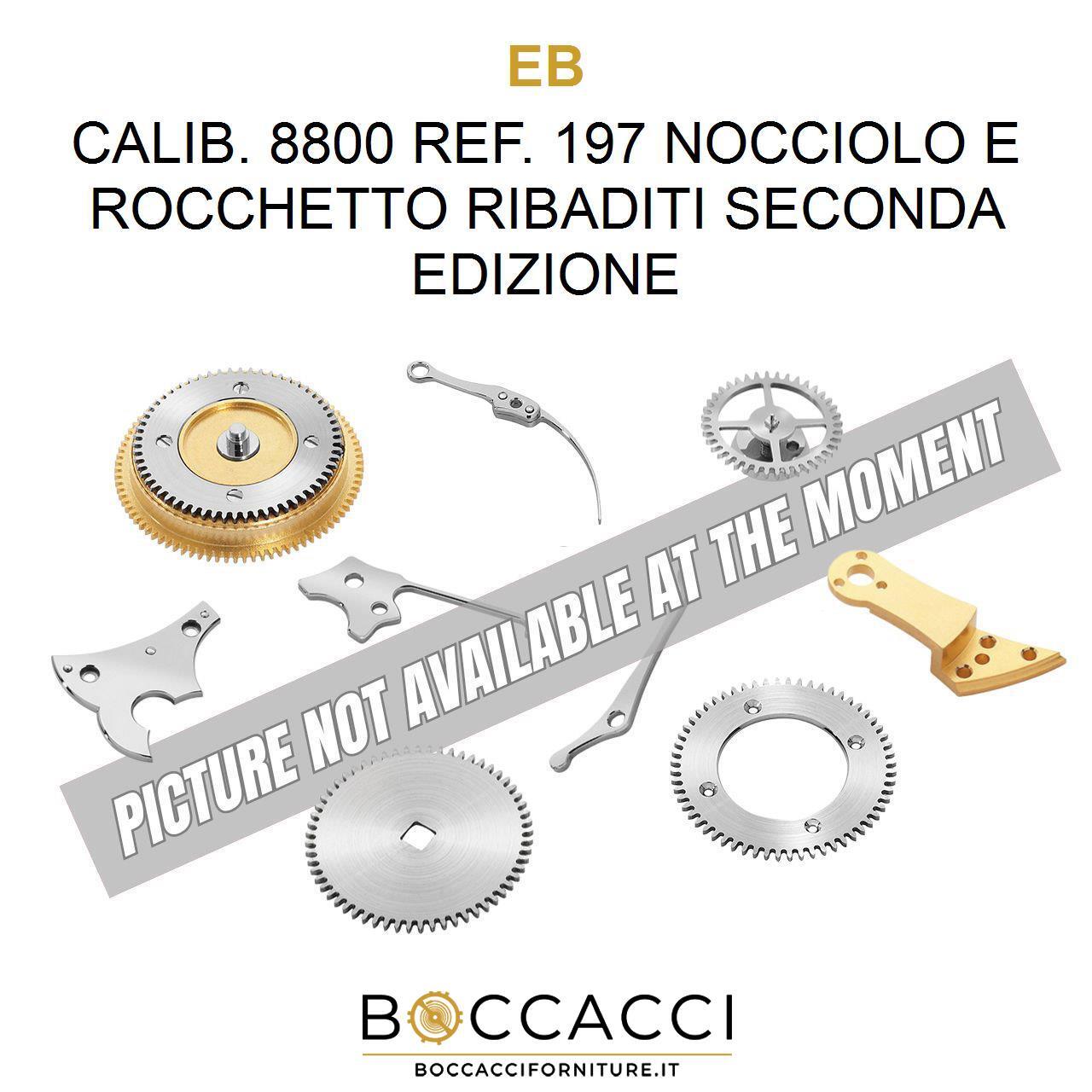 EB CALIB. 8800 REF. 197 NOCCIOLO E ROCCHETTO RIBADITI SECONDA EDIZIONE Calib:…