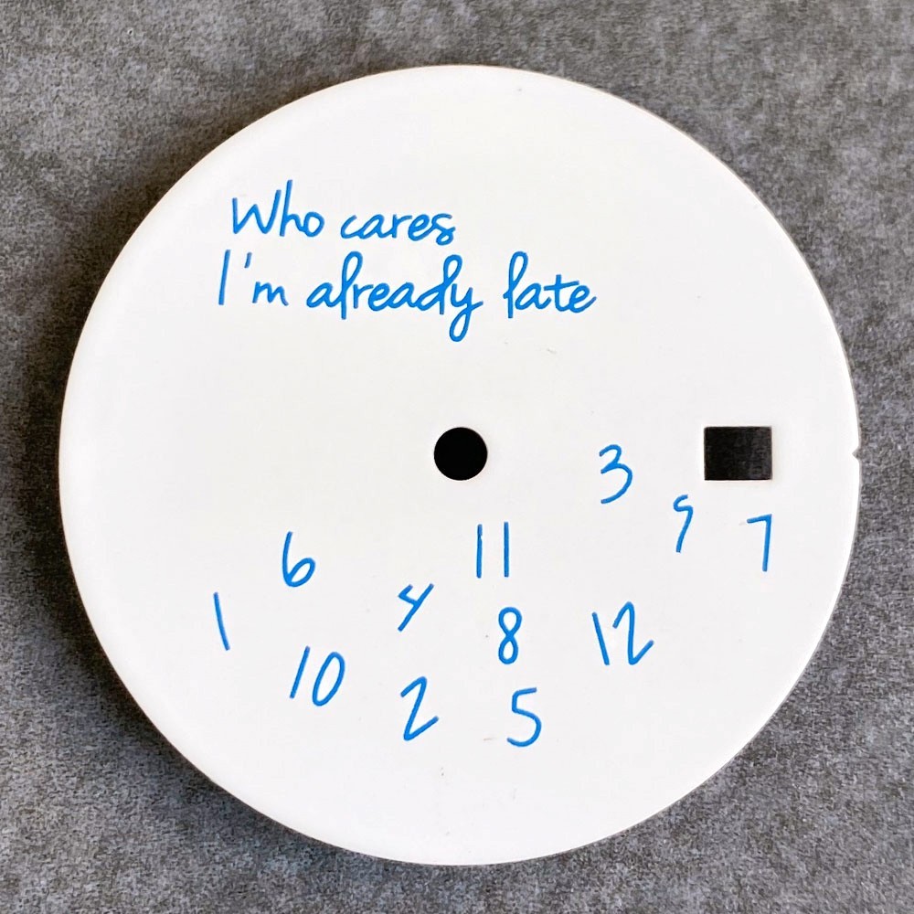 New Fashion “Who Cares,I am Already Late”Dial for NH35 ETA 2824 Miyota 8215 29mm