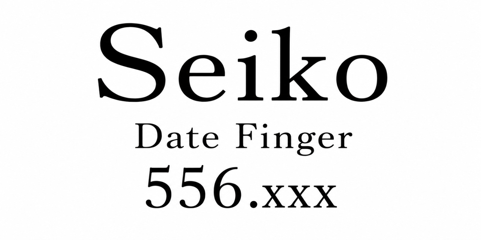 Seiko 556001 Date Finger for Cal. 7605A
