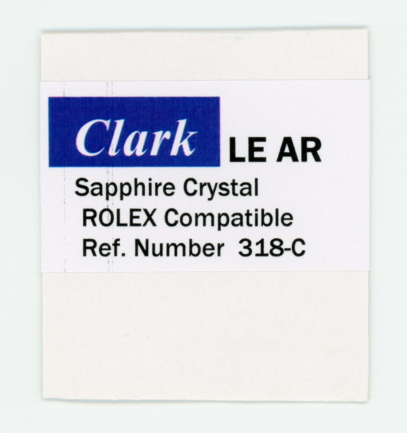 “Clark” Sapphire crystal for Rolex 25- 318-C 25-318C L., E., A R