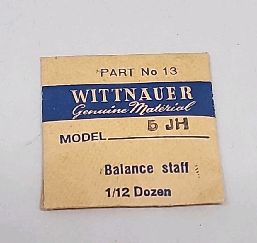 WITTNAUER PART #13 MODEL NO. 5JH BALANCE STAFF