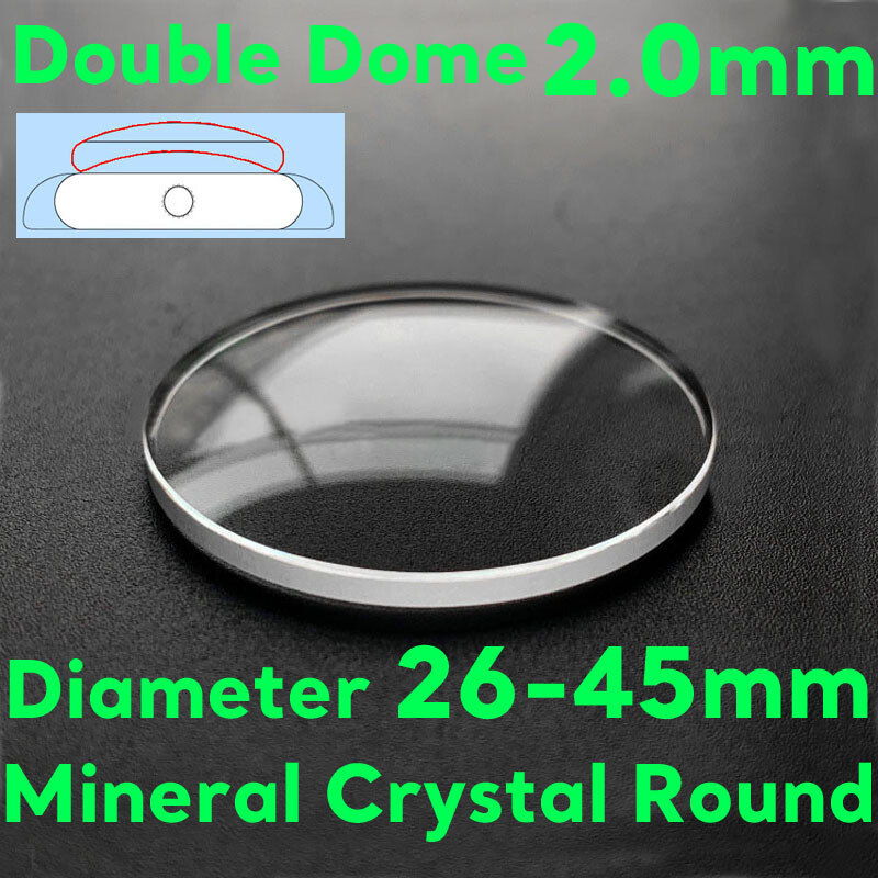2.0mm Double Dome Watch Crystal 26 to 45mm Quartz Mechanical Watch Mineral Glass