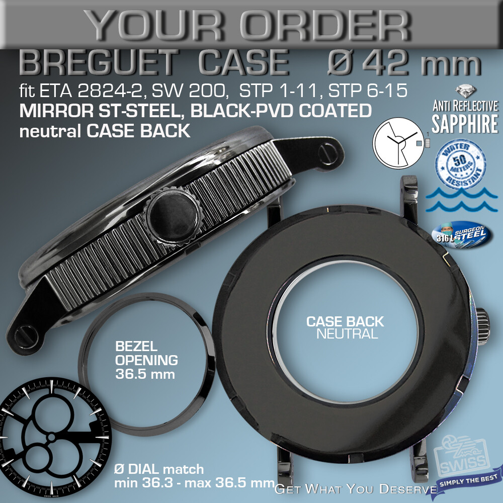 WATCH CASE BREGUET, 42 mm, BLACK-PVD, SAPPHIRE CR, MOVEM. ETA2824, SW, STP, SOP