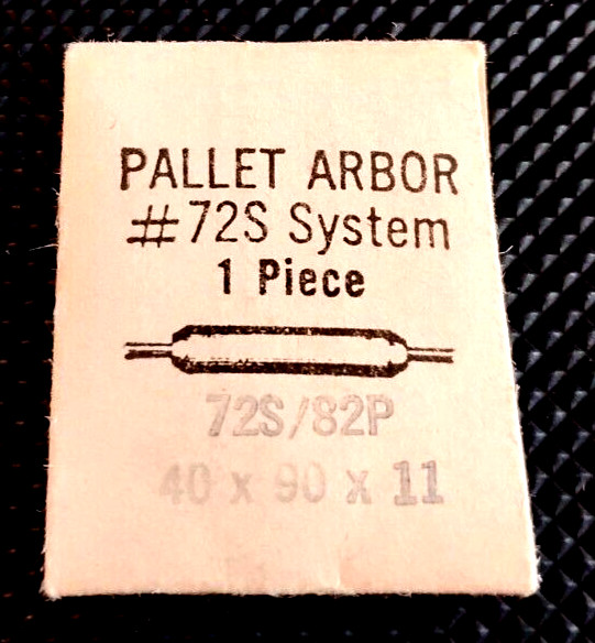 Pallet Arbor #72S System 1 piece watch part #72S/82P 40x90x11