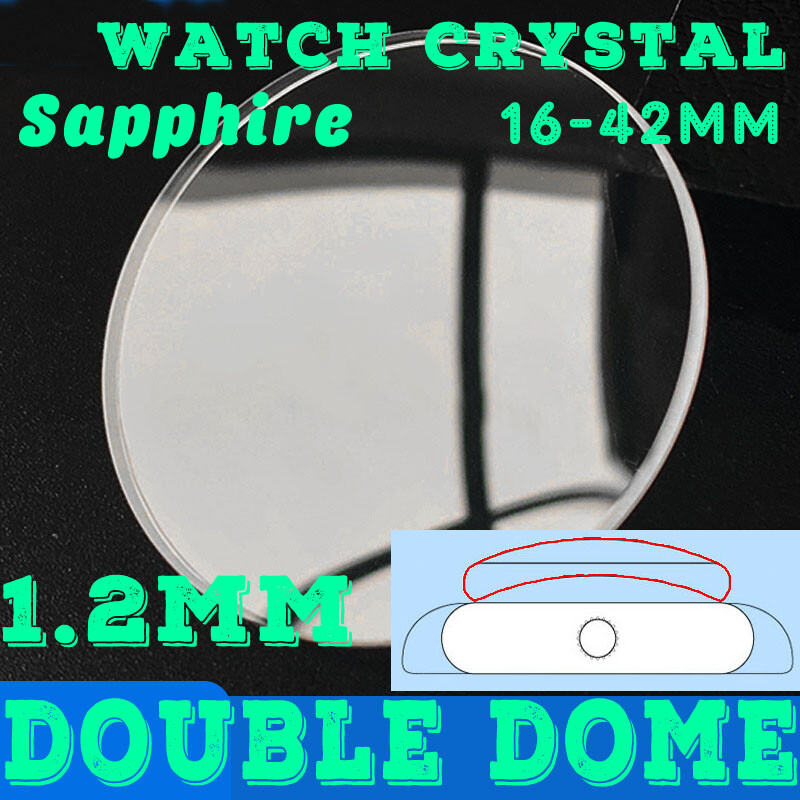 1.2mm Sapphire Watch Crystal 16-42mm Double Dome Round Mirror Mineral Glass Lens
