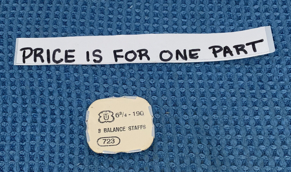 One Unitas190 Balance Staff MPN 723, 100/111 New Old Stock (100/66-100/134) R