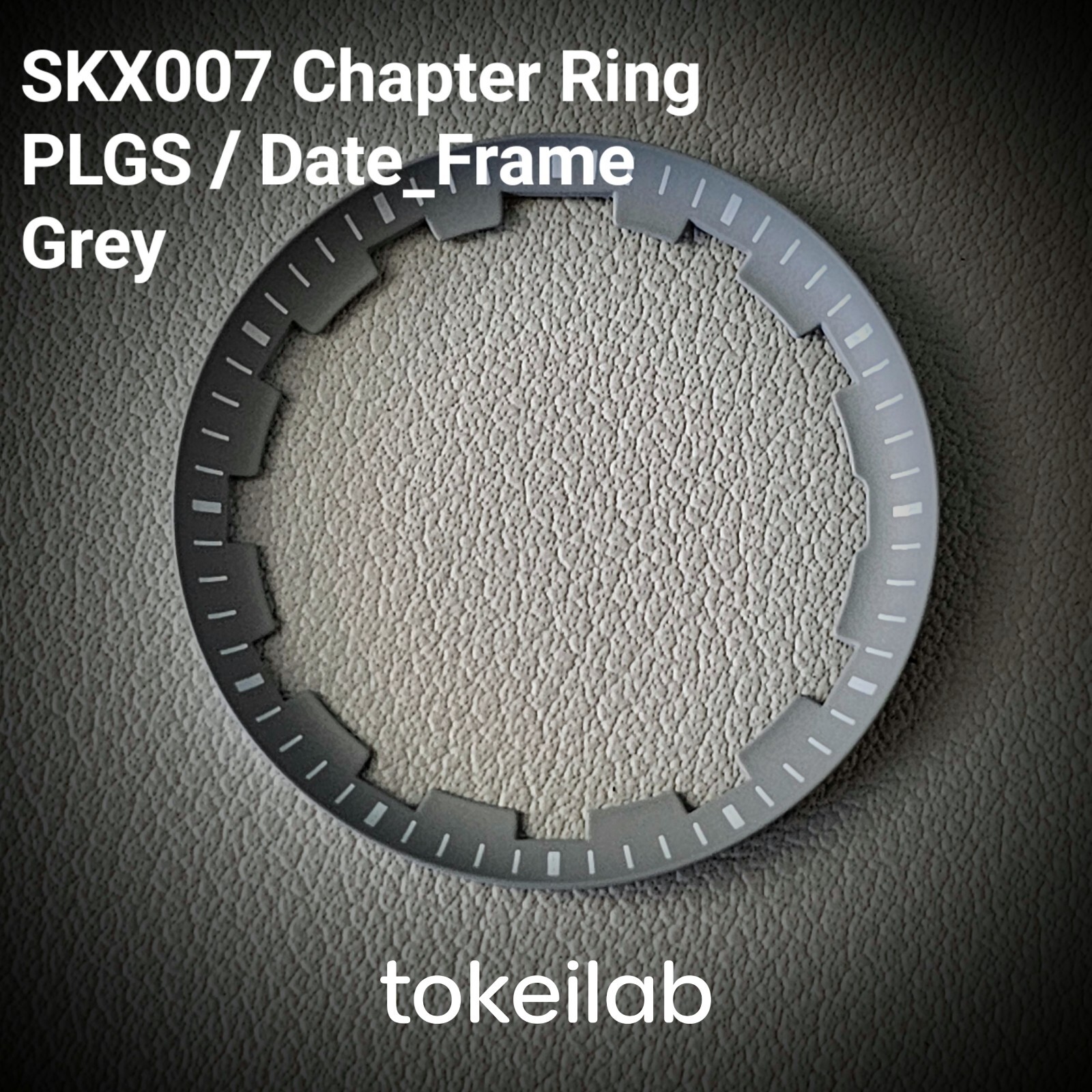 Chapter Ring SKX007 PLGS Style / Date Frame / Grey / SEIKO MOD NH35 NH36 SKX