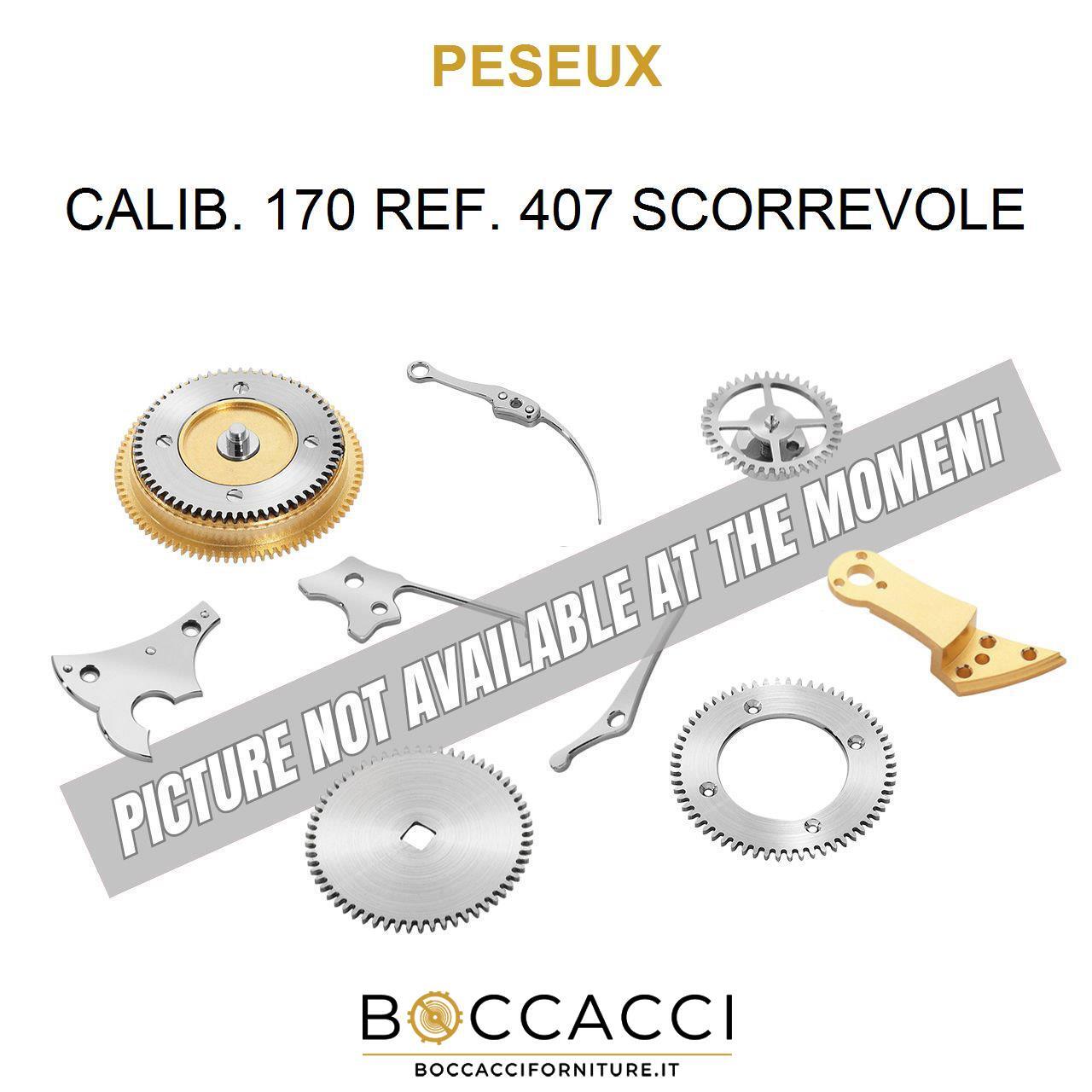 PESEUX CALIB. 170 REF. 407 SCORREVOLE Calib: 170 (EXCELLENT STATE)
