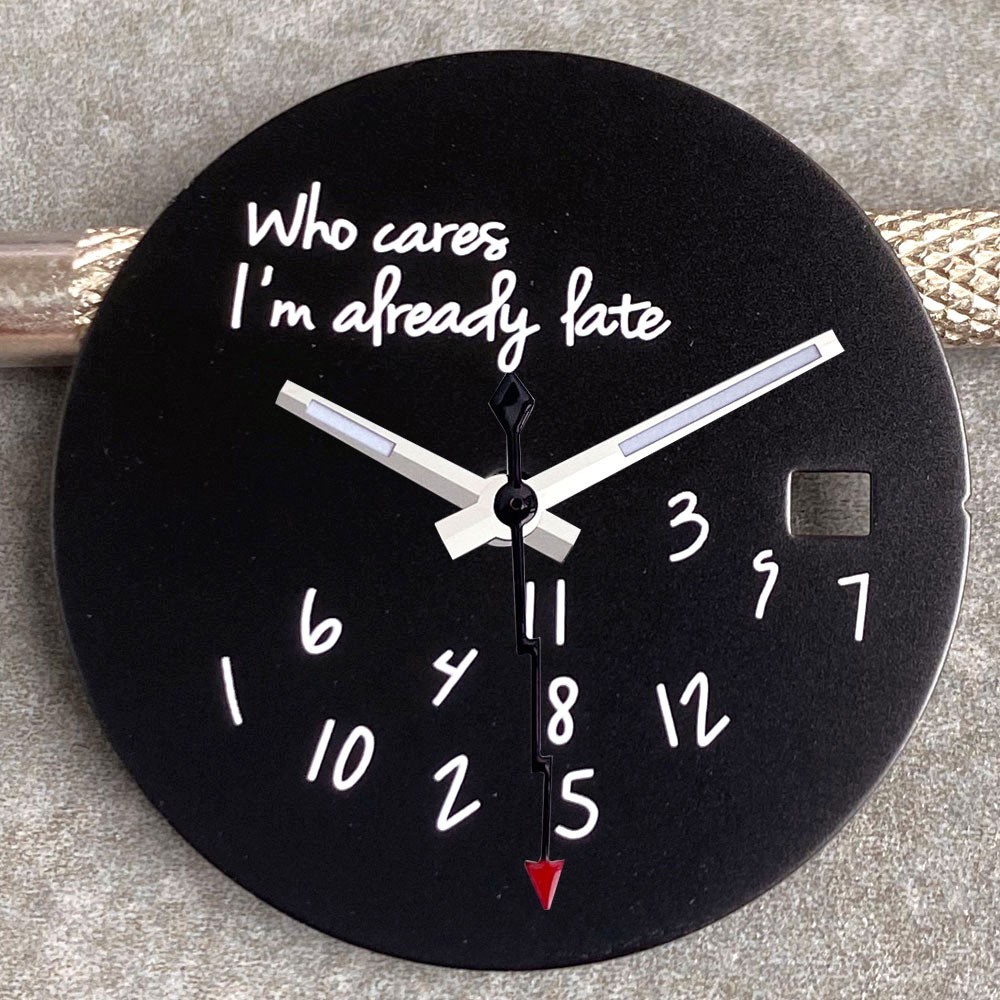 29mm Black White who cares I’m already late Dial Fit Japan NH35A NH36A Movement