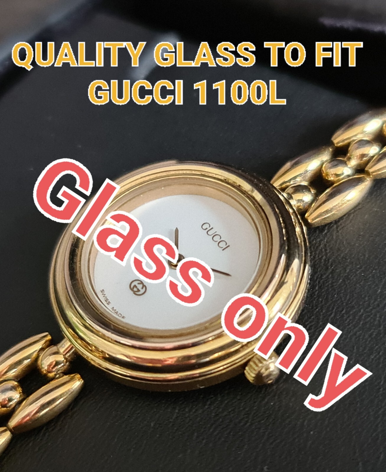 Watch Glass crystal Gucci lady 1100, 1100L, 1200, 1200L, 11/12.2 11/12 bangle