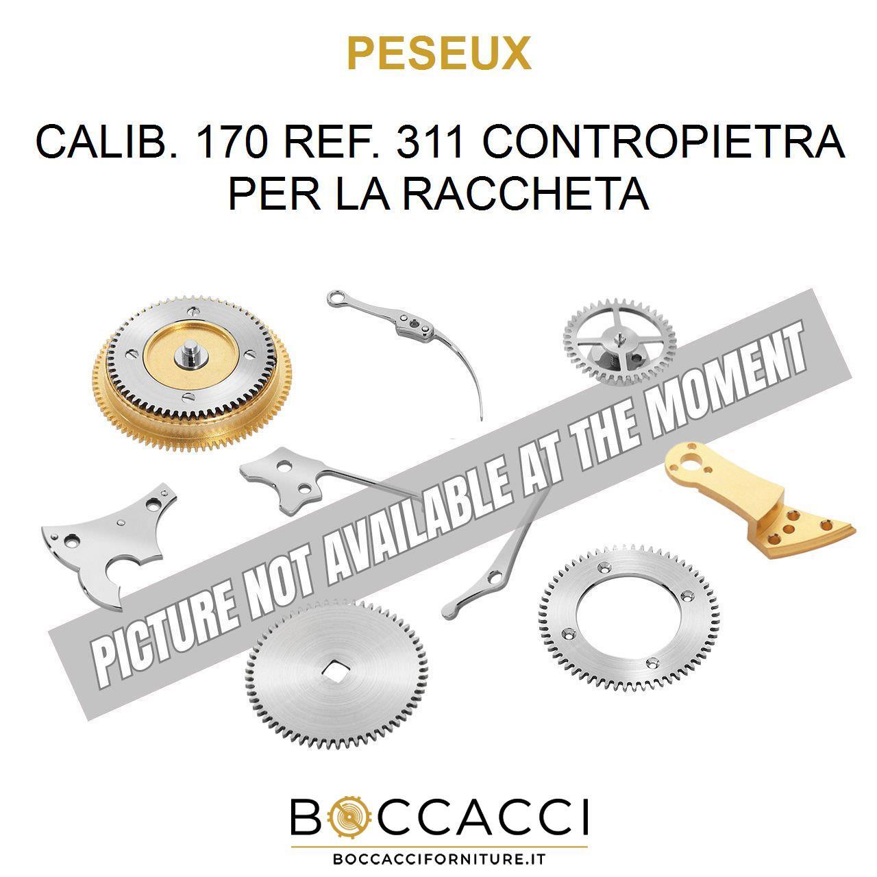 PESEUX CALIB. 170 REF. 311 CONTROPIETRA PER LA RACCHETA Calib: 170 (EXCELLENT…