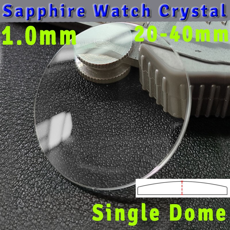 Single Dome 1mm Sapphire Glass Watch Crystal 21-37.5mm Universal Wristwatch Lens